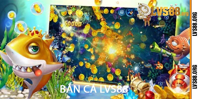 bắn cá lvs88